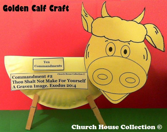 Thou Shalt Not Make For Yourself A Graven Image Gold Calf Craft