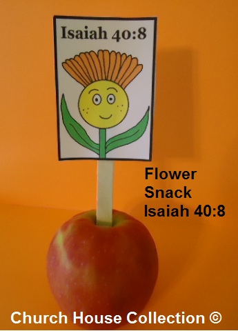 Flower Apple Snacks Isaiah 40:8 Spring snacks- Sunday school snacks
