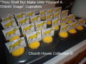 10 Commandments Cupcakes Gold Calf Thou Shalt Not Make For Yourself A Graven Image