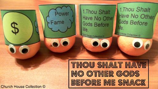 Thou shalt have no other gods before me snack for kids - 10 commandments snacks