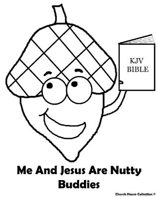 Acorn Holding Bible Coloring Page Me And Jesus Are Nutty Buddies