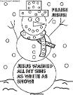 The birth of Jesus COloring Pages, Snowman Coloring Pages Christmas Jesus Washed my sins as white as snow coloring page praise Jesus