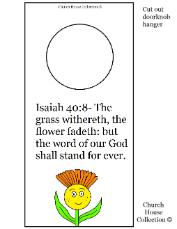 Flower Sunday school lesson- Floewr doorknob hanger Isaiah 40:8 the word of God shall stand forever