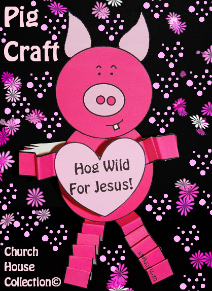 Valentine's Day Pig Sunday School Craft Hog Wild For Jesus or For School Kids