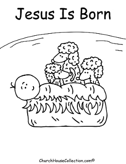 Jesus Is Born Coloring Page with Baby Jesus and Sheep Printable Christmas Sunday School for kids by Church House Collection