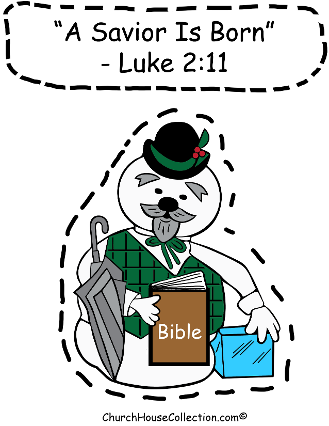 Sam The Snowman Holding Bible Printable Sunday School Cutout Craft For Kids by Church House Collection Christmas Rudolph The Red Nosed Reindeer Luke 2:11 For unto you is born this day in the city of David a Savoir which is Christ the Lord