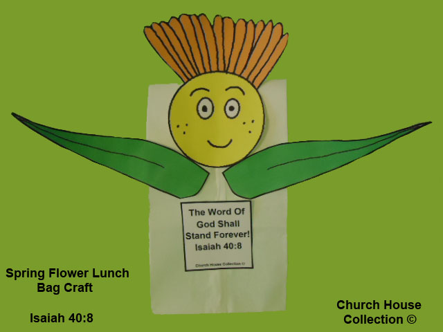Flower Sunday school lesson- Spring flower lunch bag craft for kids Isaiah 40:8 The word of God shall stand forever