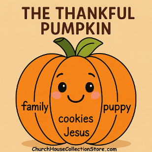 The Thankful Pumpkin Fall Bible Sunday School Lesson Preschool Free by Church House Collection Store
